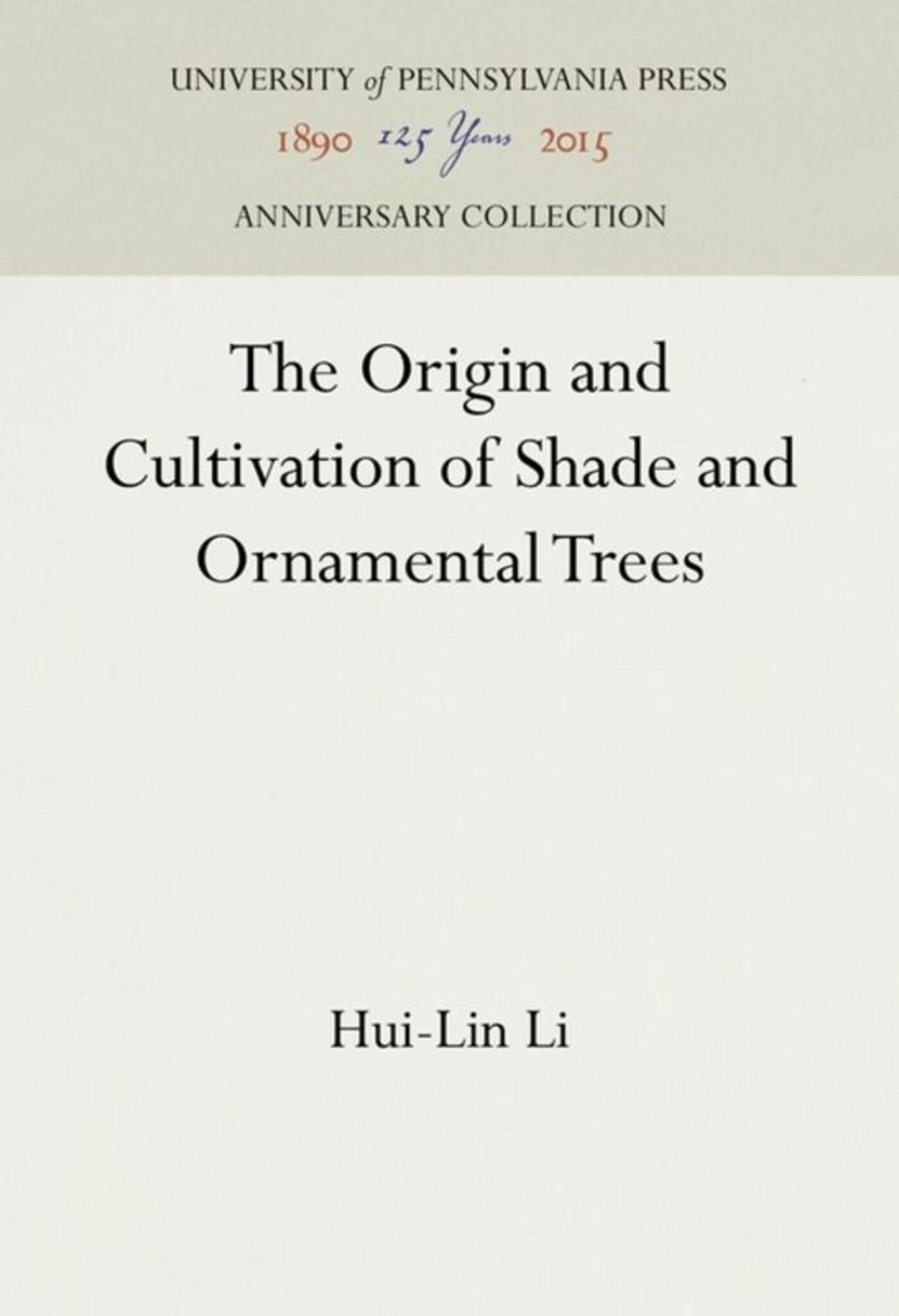 Cover image for The Origin and Cultivation of Shade and Ornamental Trees ISBN 9781512817645