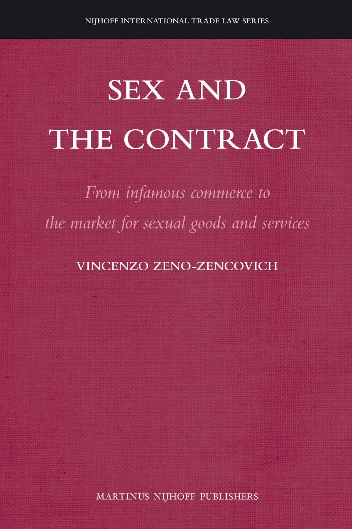 Cover image for Sex and the Contract ISBN 9789004201781