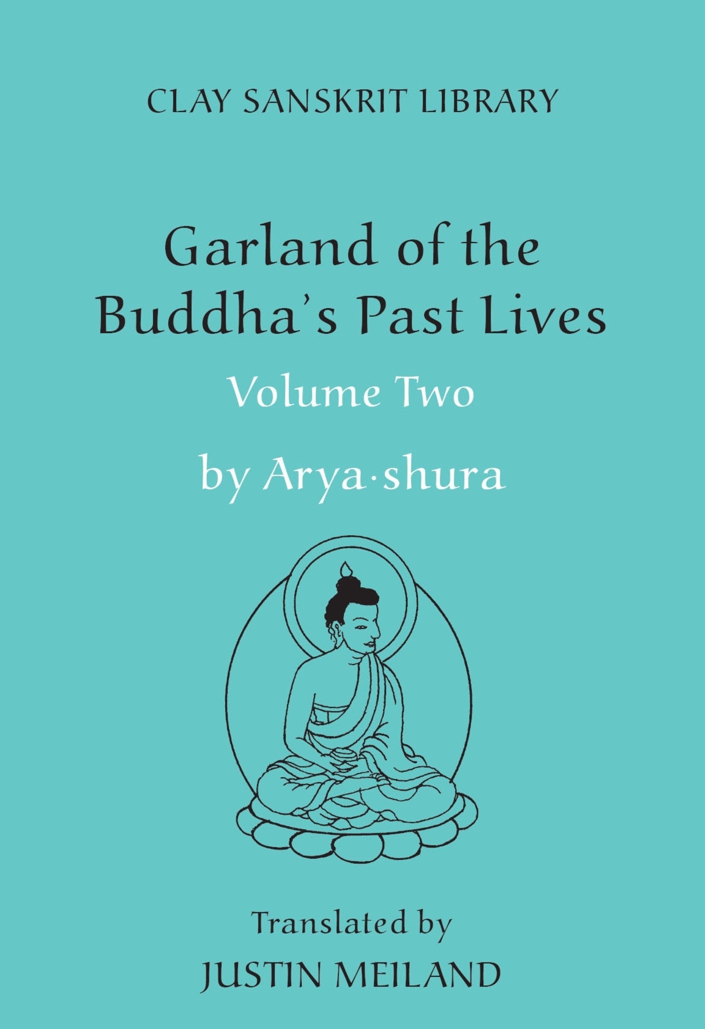 Garland of the Buddha's Past Lives (Volume 2)