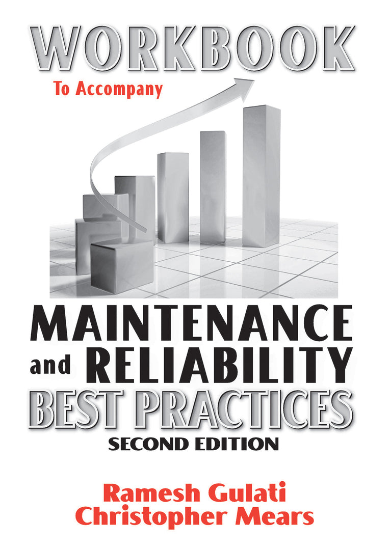 Cover image for Workbook to Accompany Maintenance & Reliability Best Practices ISBN 9780831134358