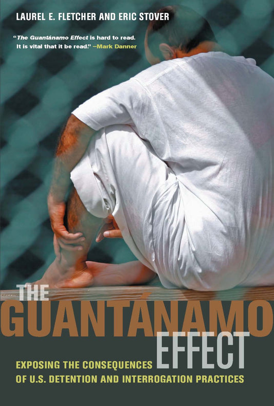 The Guantanamo Effect