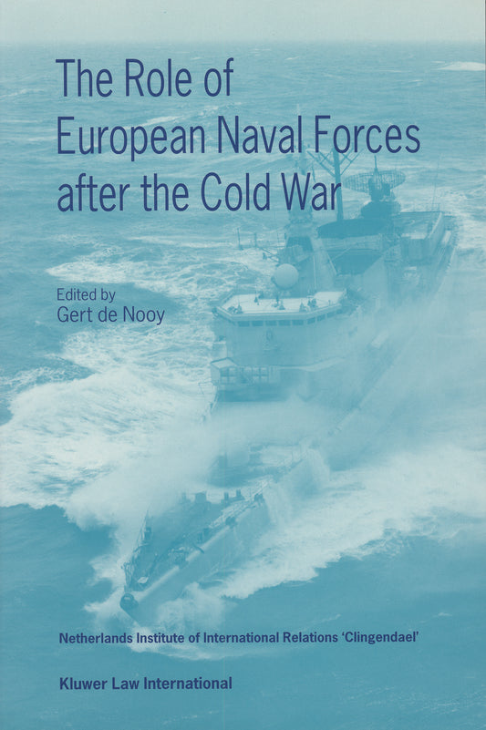 The Role of European Naval Forces after the Cold War