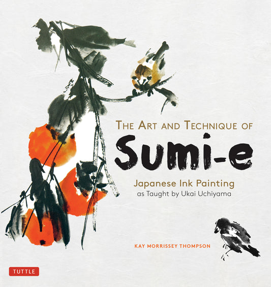 The Art and Technique of Sumi-e