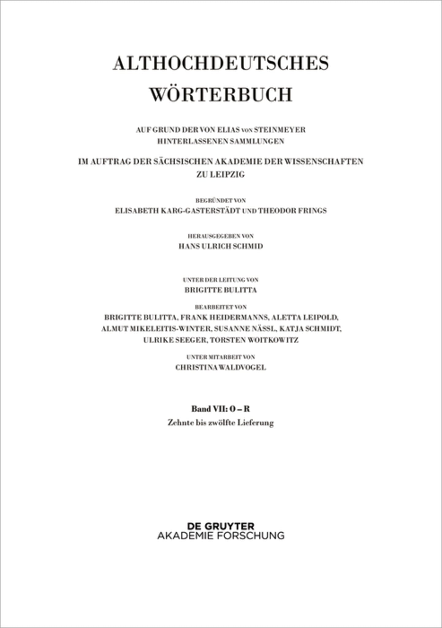 Band VII: O – R. 10. bis 12. Lieferung (râzuuurti bis gi-rîhhan)