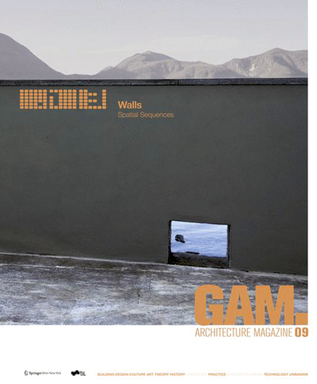GAM 09 Walls: Spatial Sequences