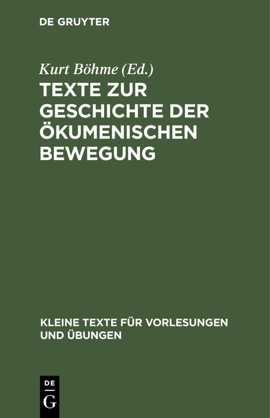Texte zur Geschichte der ökumenischen Bewegung