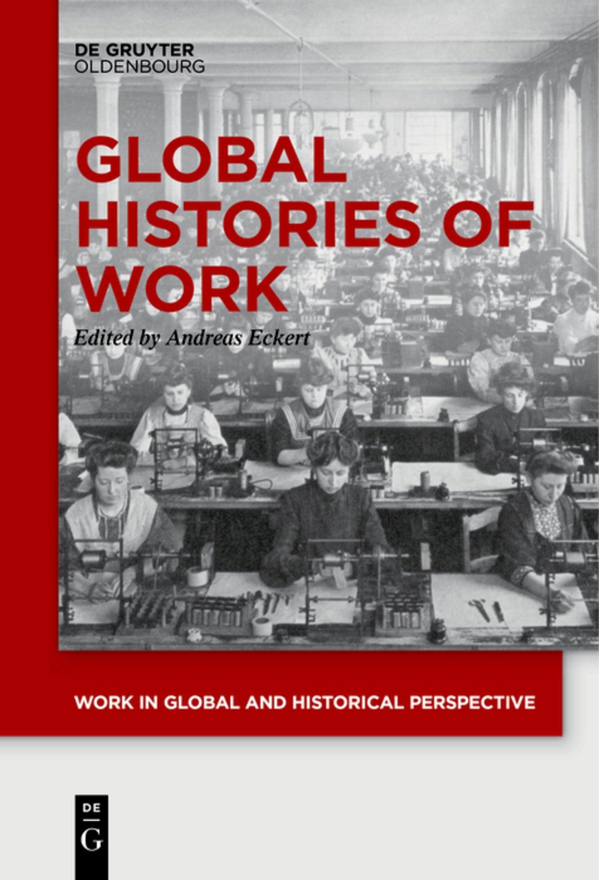 Cover image for Global Histories of Work ISBN 9783110610475