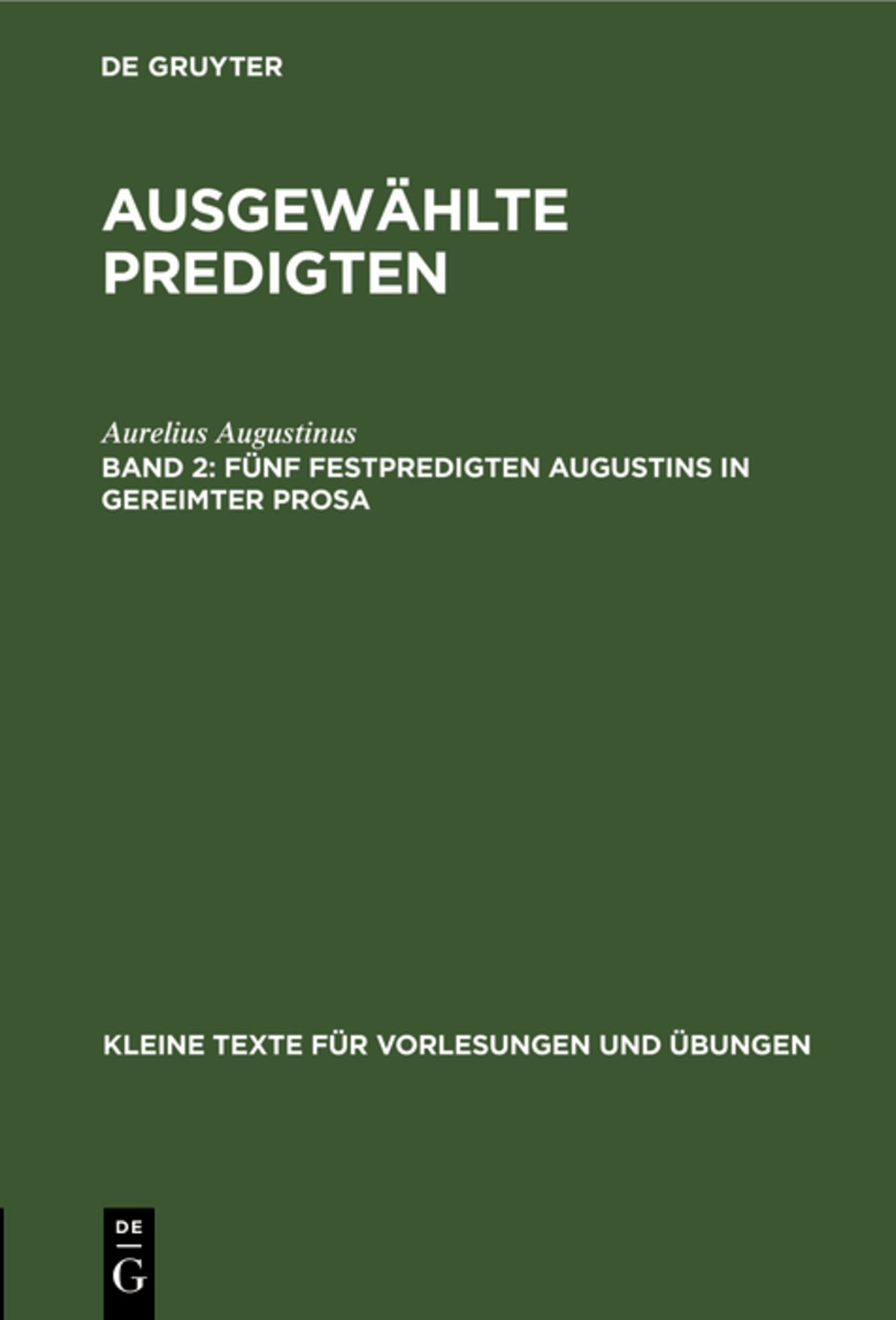 Cover image for Fünf Festpredigten Augustins in gereimter Prosa ISBN 9783110996630