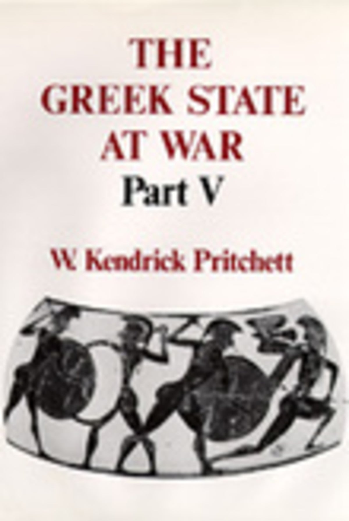 Cover image for The Greek State at War, Part V ISBN 9780520073746