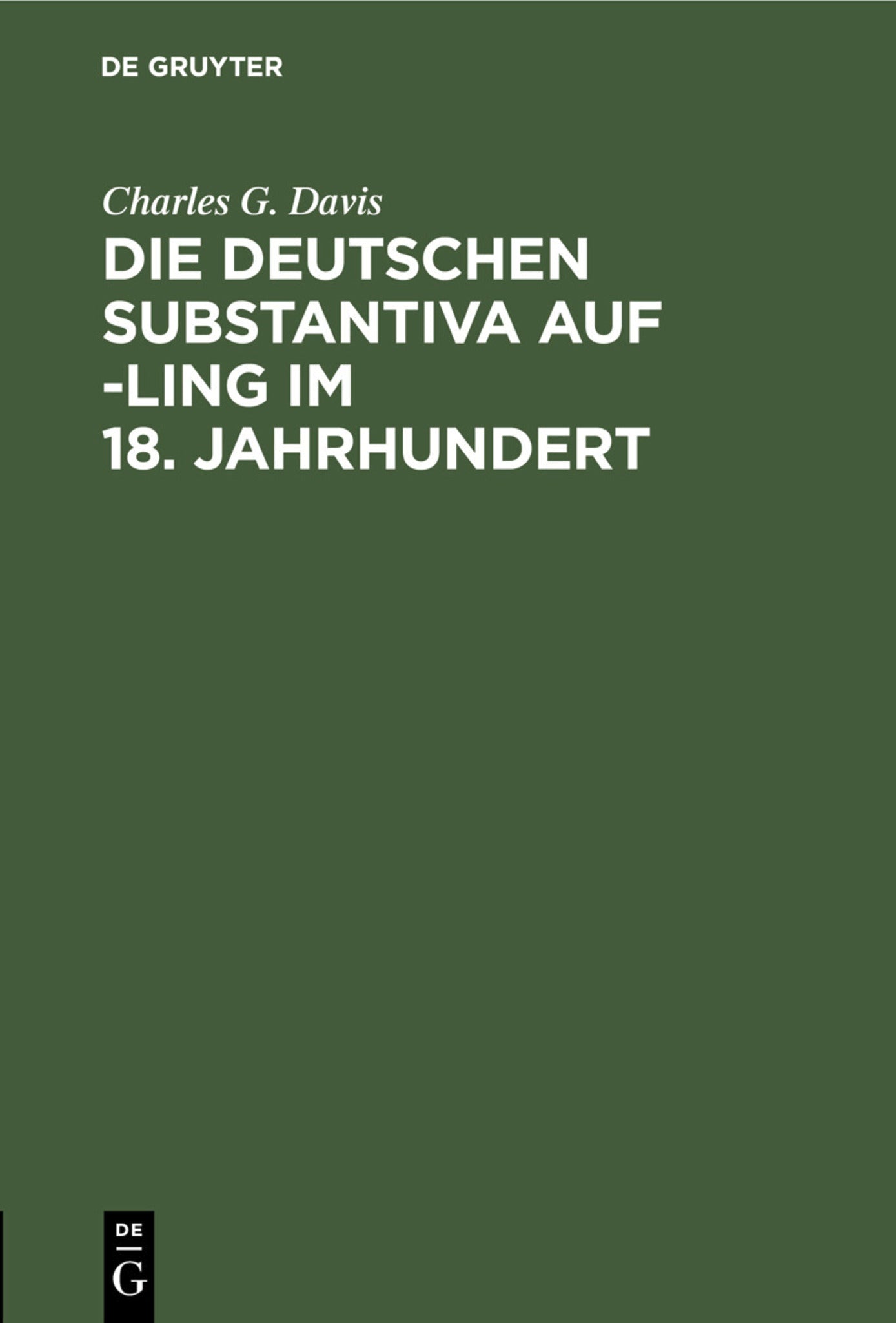 Die deutschen Substantiva auf -ling im 18. Jahrhundert