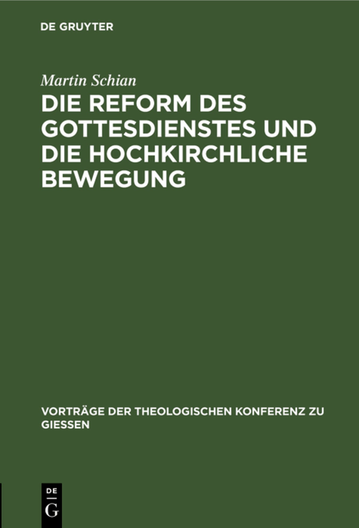Cover image for Die Reform des Gottesdienstes und die hochkirchliche Bewegung ISBN 9783111311197