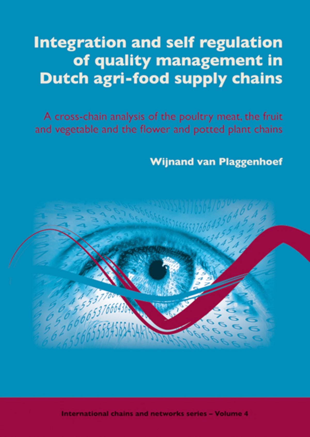 Cover image for Integration and self regulation of quality management in Dutch agri-food supply chains ISBN 9789086860555