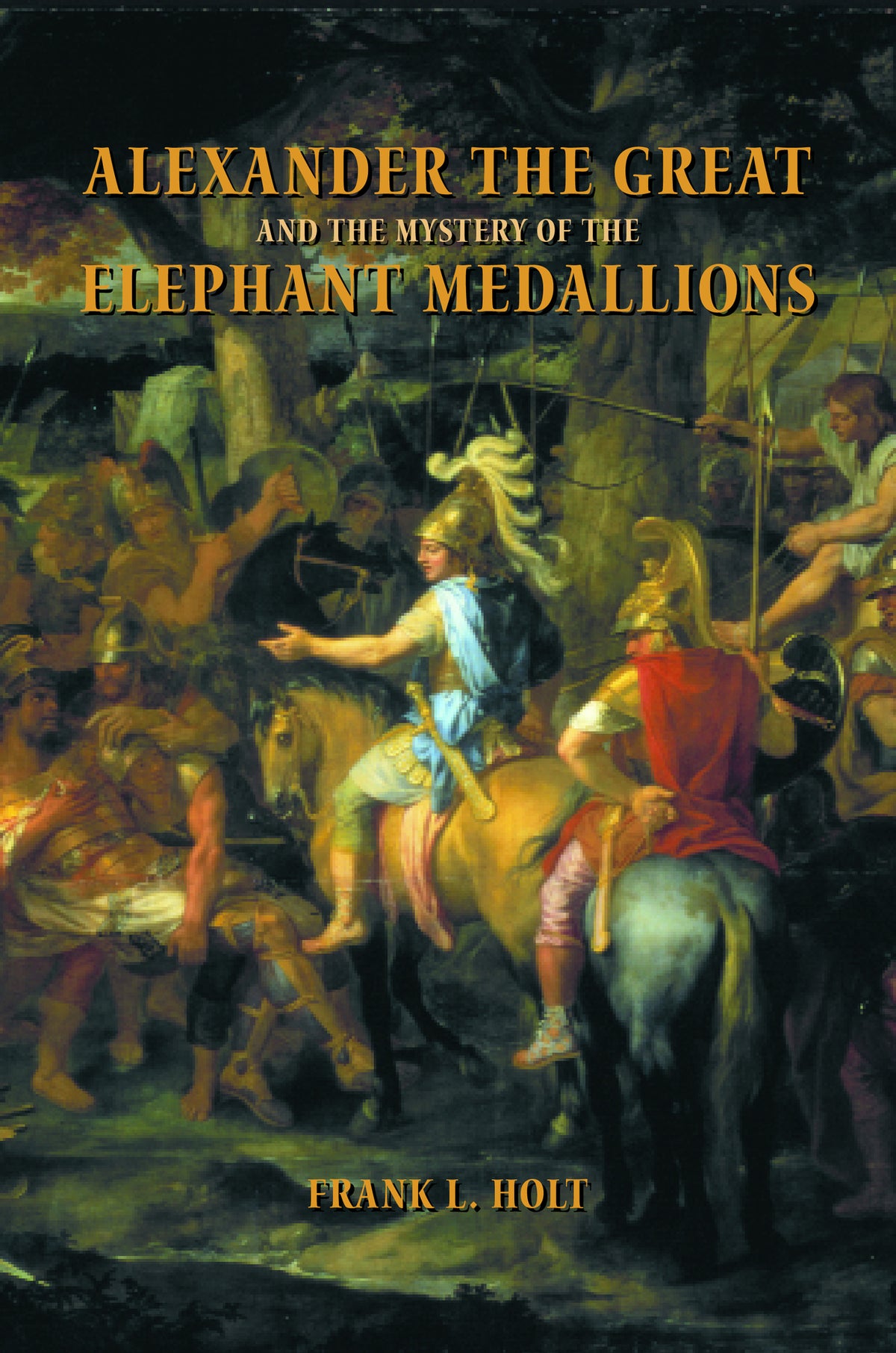 Cover image for Alexander the Great and the Mystery of the Elephant Medallions ISBN 9780520938786