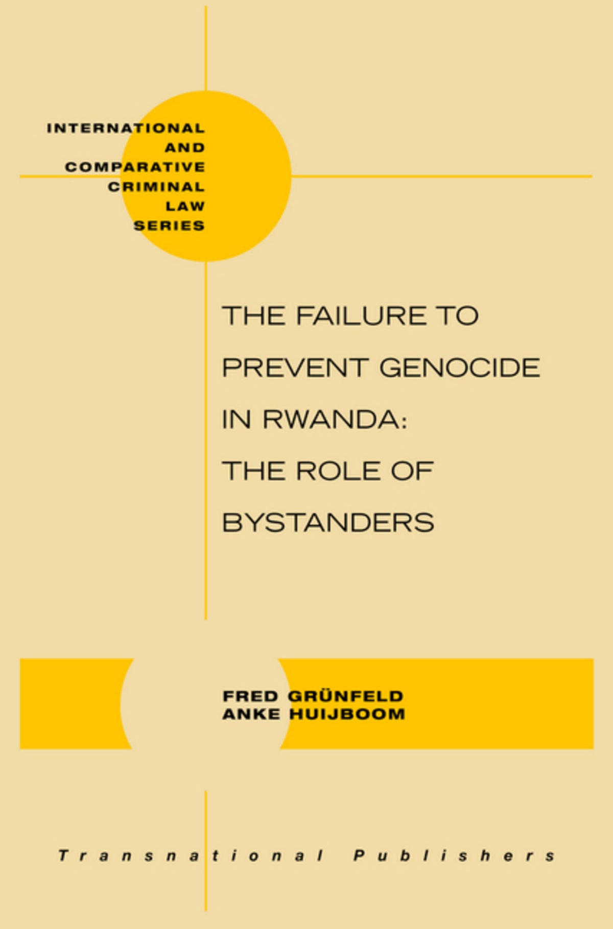Cover image for The Failure to Prevent Genocide in Rwanda ISBN 9789004157811