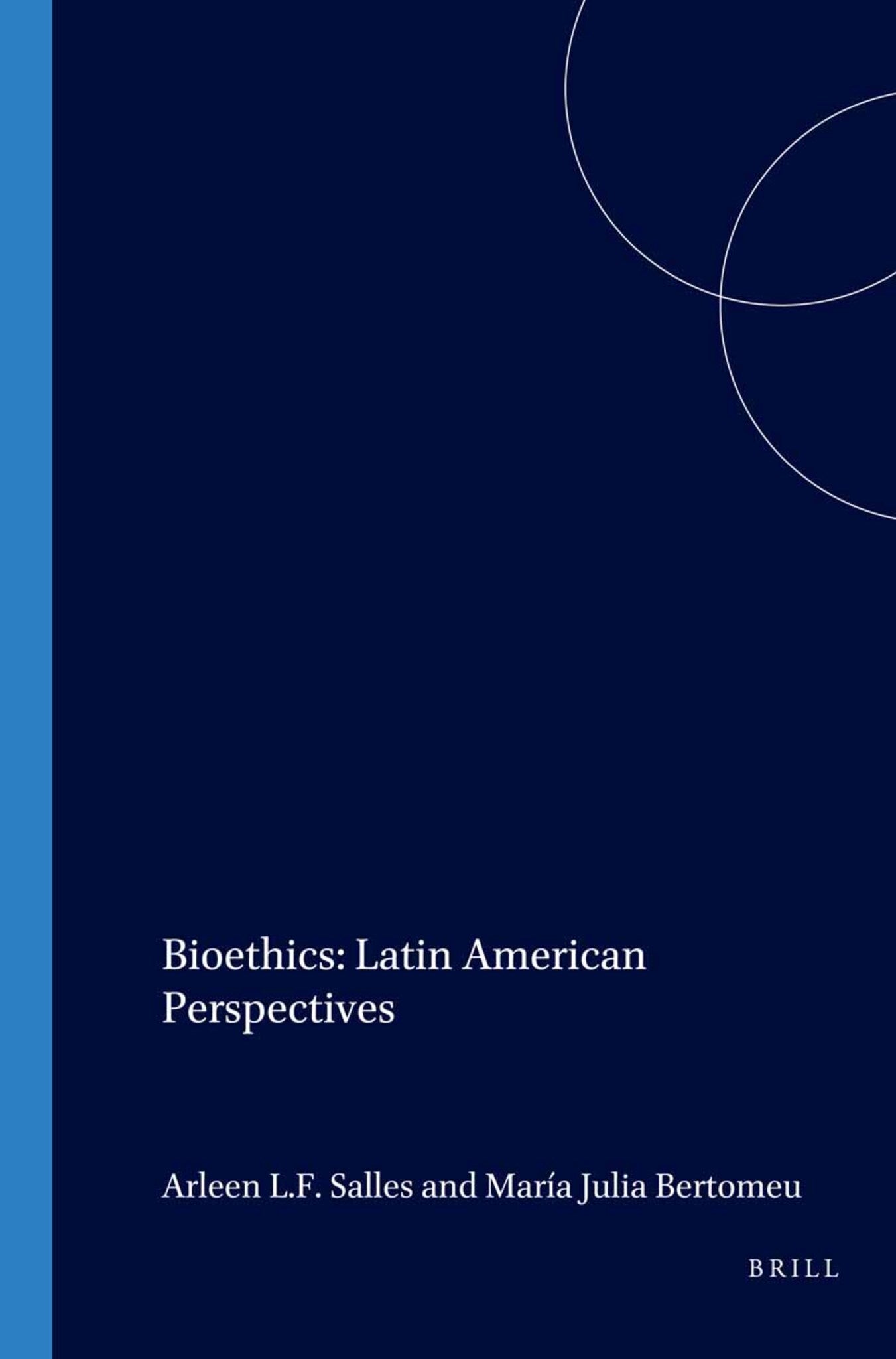 Cover image for Bioethics: Latin American Perspectives ISBN 9789042015173