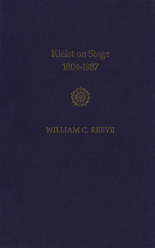 Kleist on Stage, 1804-1987