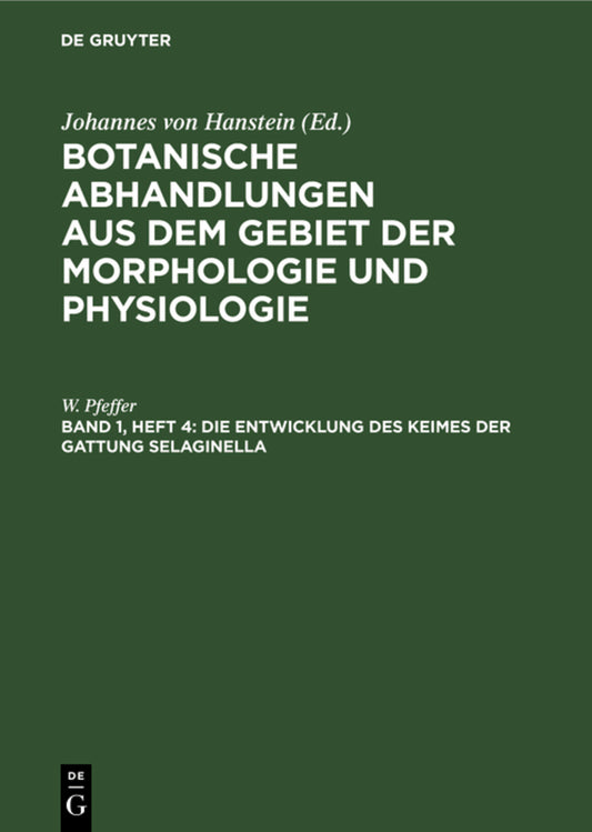 Die Entwicklung des Keimes der Gattung Selaginella