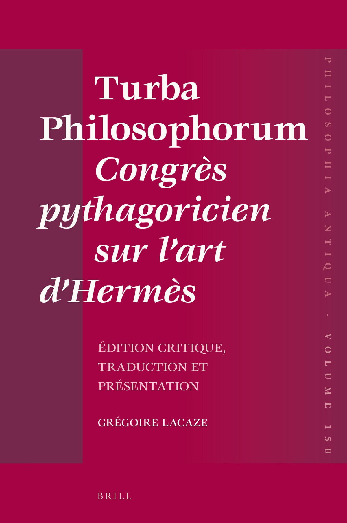 Turba Philosophorum Congrès pythagoricien sur l’art d’Hermès
