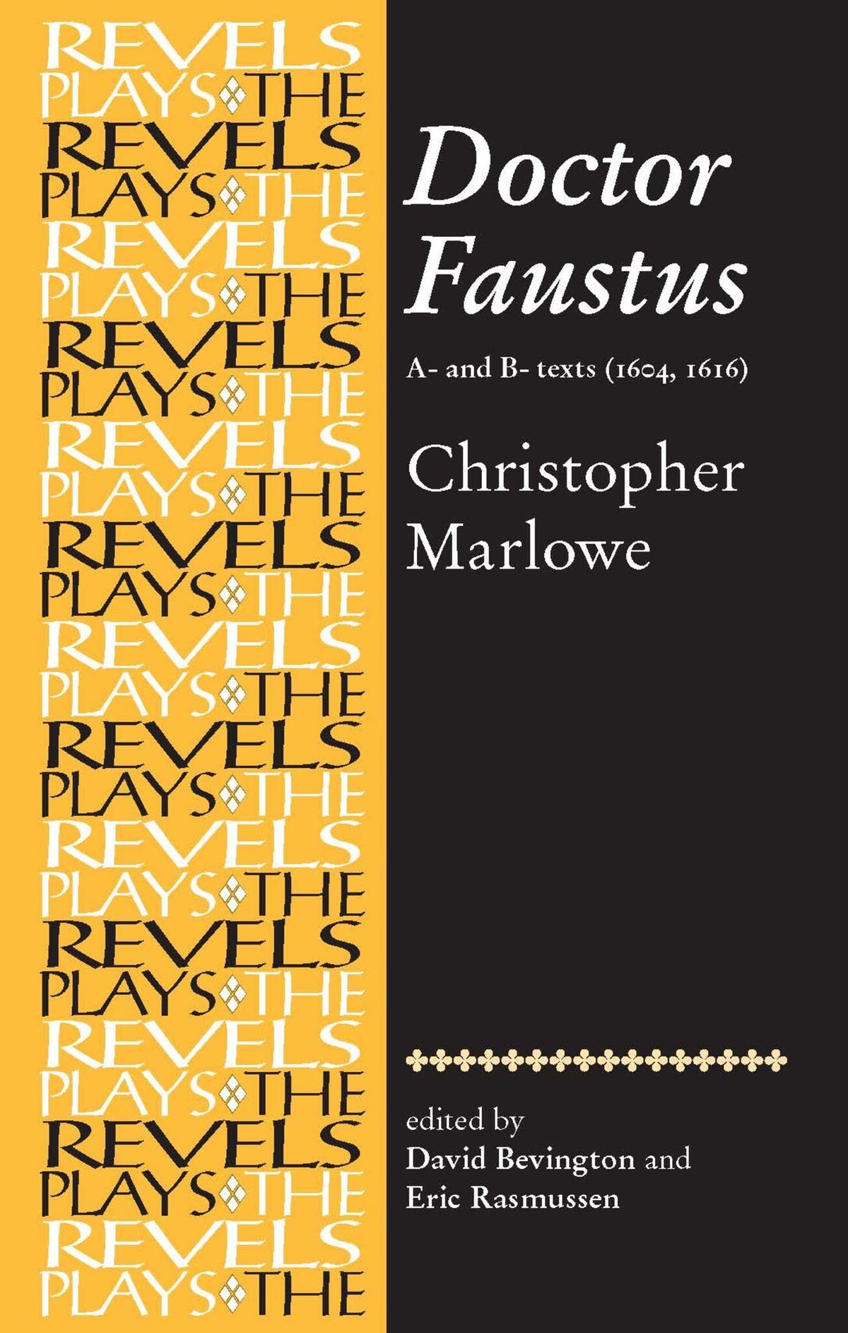 Cover image for Doctor Faustus, A- and B- Texts 1604 ISBN 9780719016431