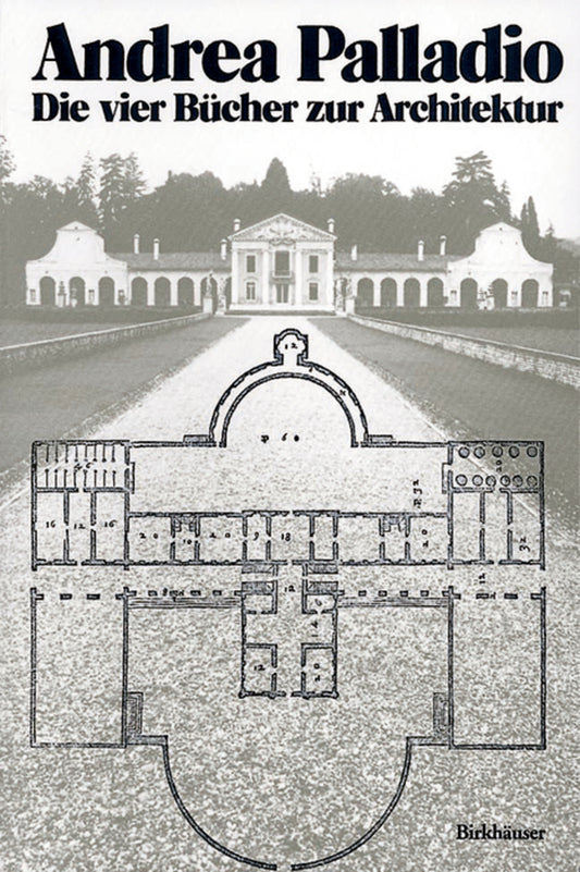 Andrea Palladio – Die vier Bücher zur Architektur