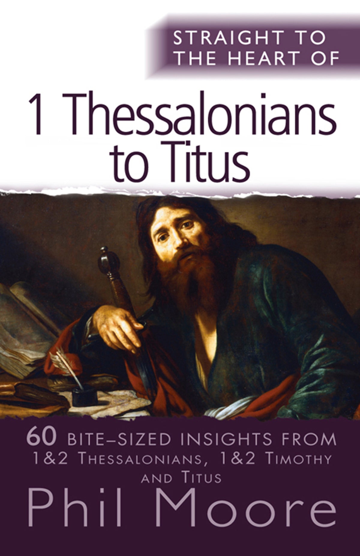Cover image for Straight to the Heart of 1 Thessalonians to Titus ISBN 9780857215499