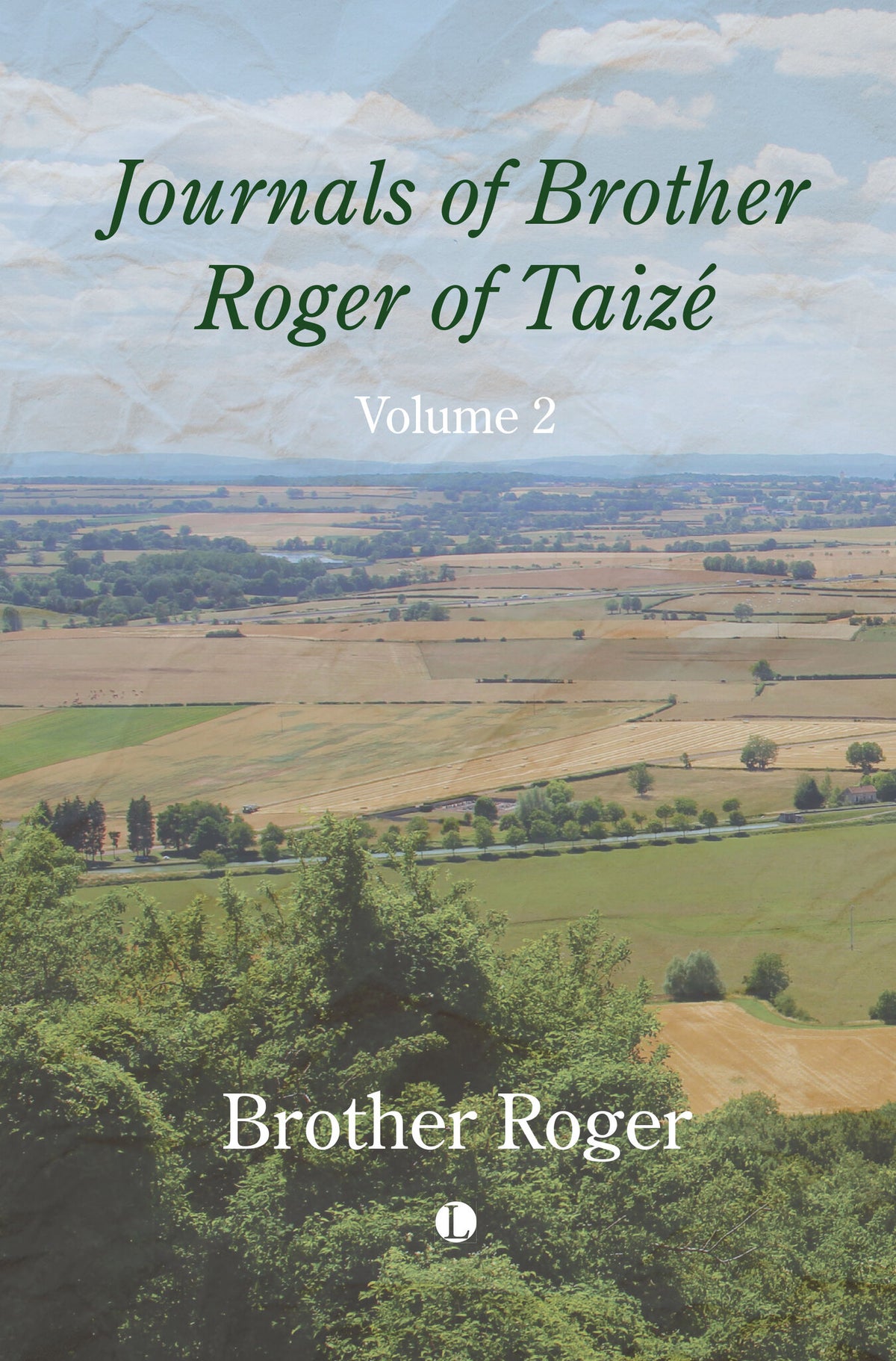 Cover image for Journals of Brother Roger of Taizé, Volume II ISBN 9780718897611