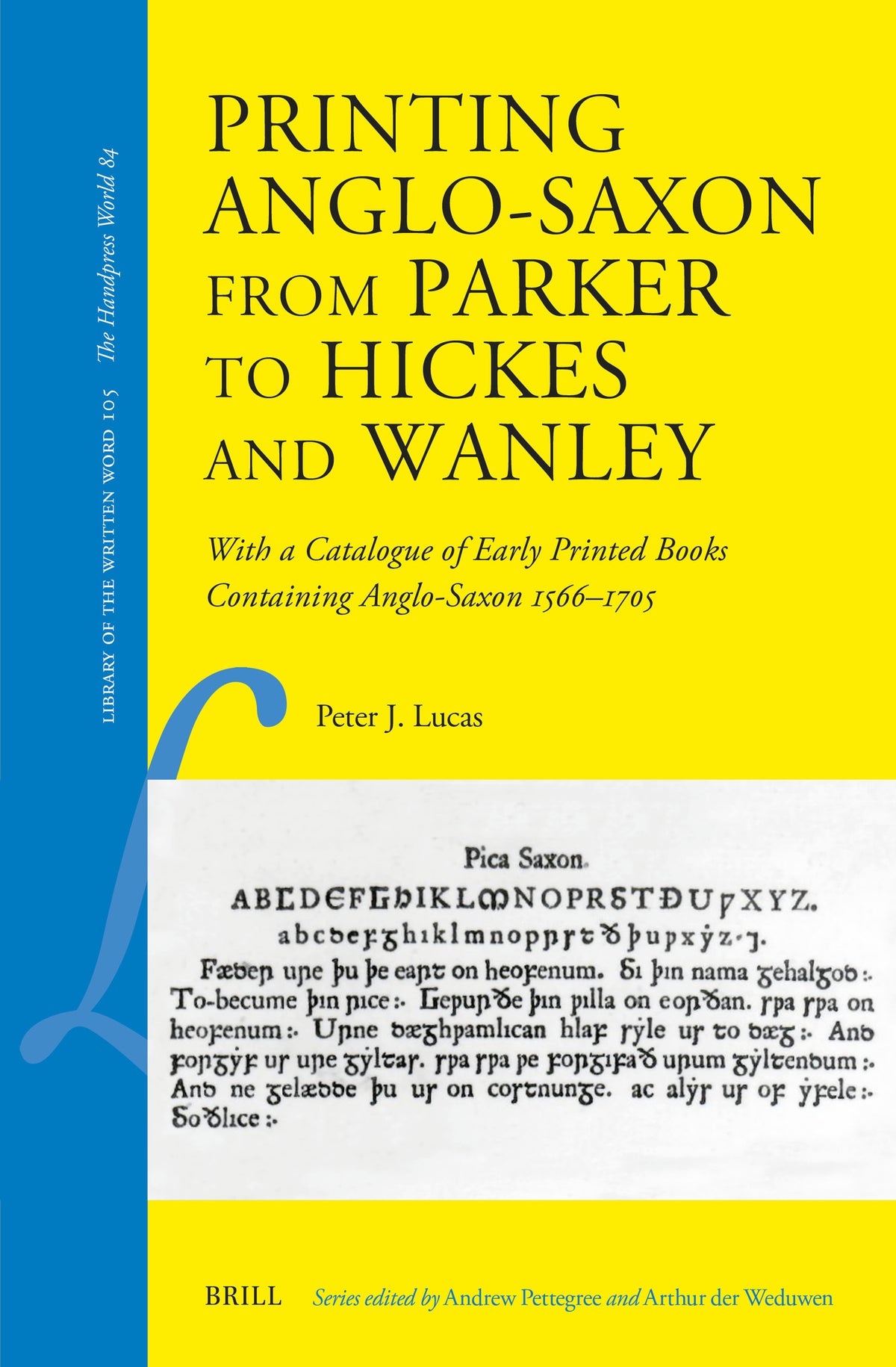 Cover image for Printing Anglo-Saxon from Parker to Hickes and Wanley ISBN 9789004516977
