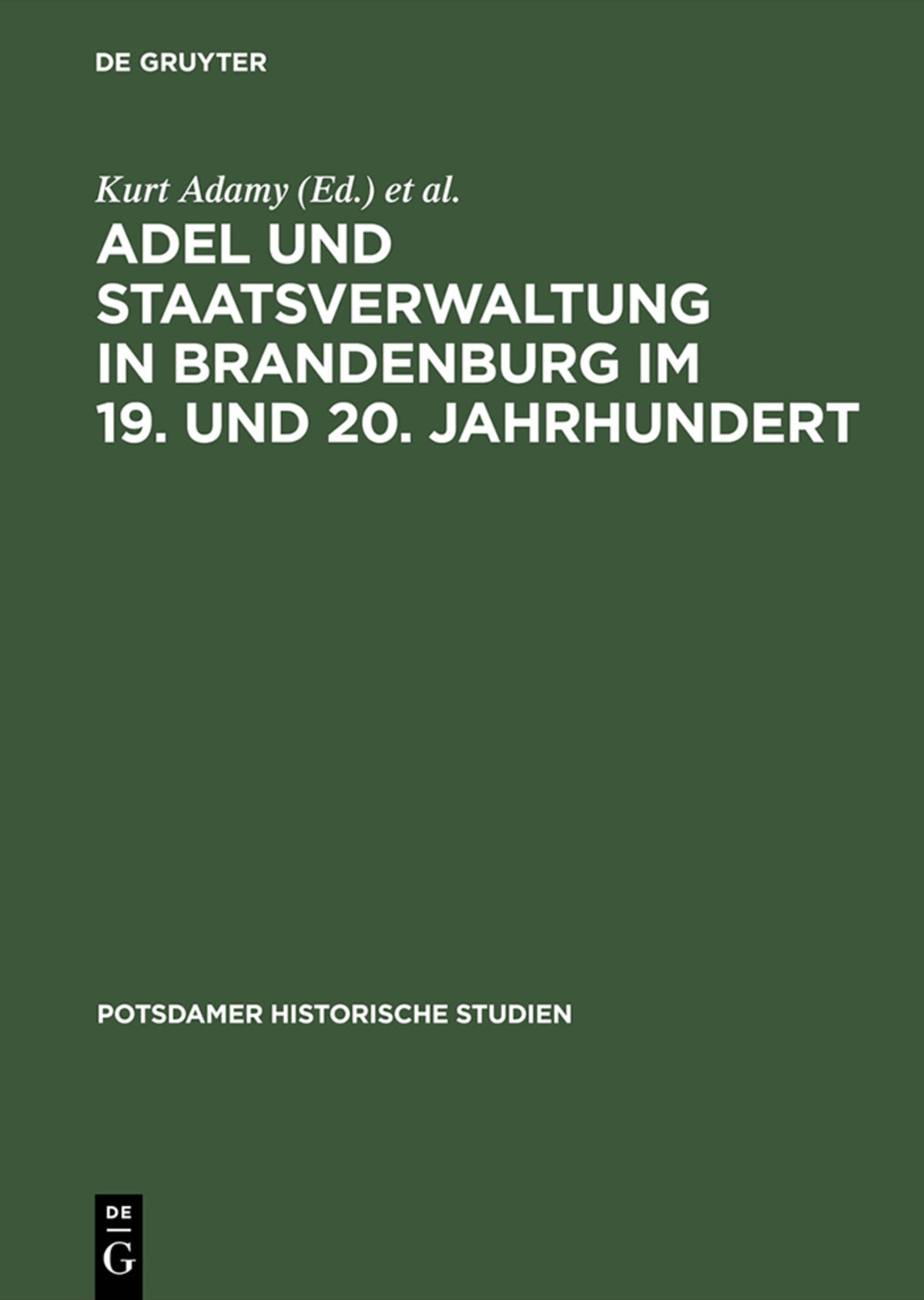 Cover image for Adel und Staatsverwaltung in Brandenburg im 19. und 20. Jahrhundert ISBN 9783050028255