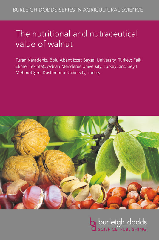 The nutritional and nutraceutical value of walnut