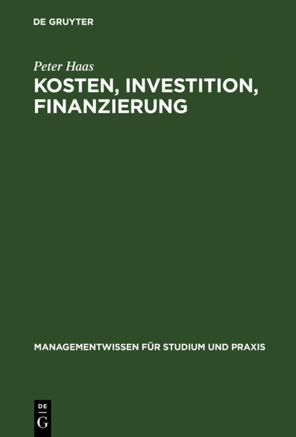 Cover image for Kosten, Investition, Finanzierung ISBN 9783486254105