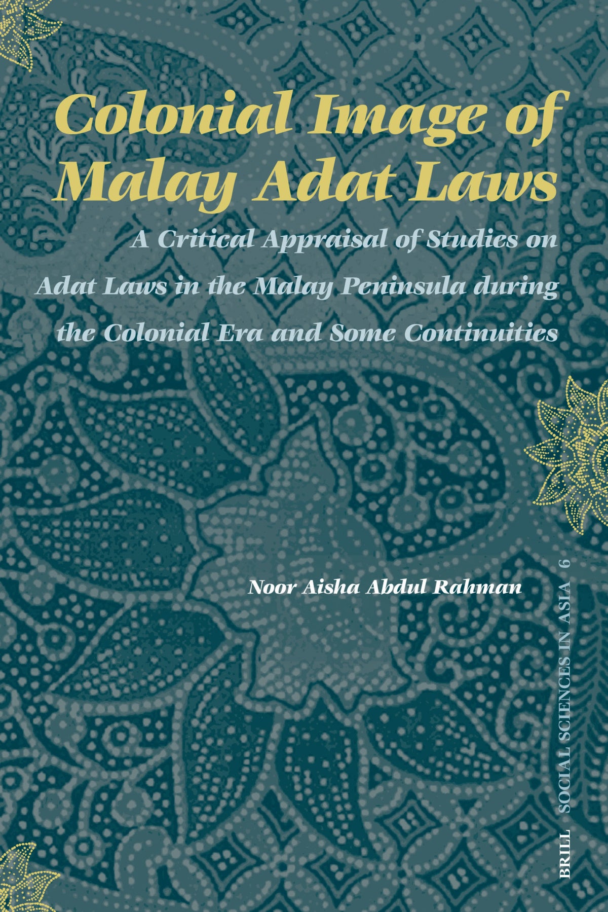 Cover image for Colonial Image of Malay Adat Laws ISBN 9789004150560