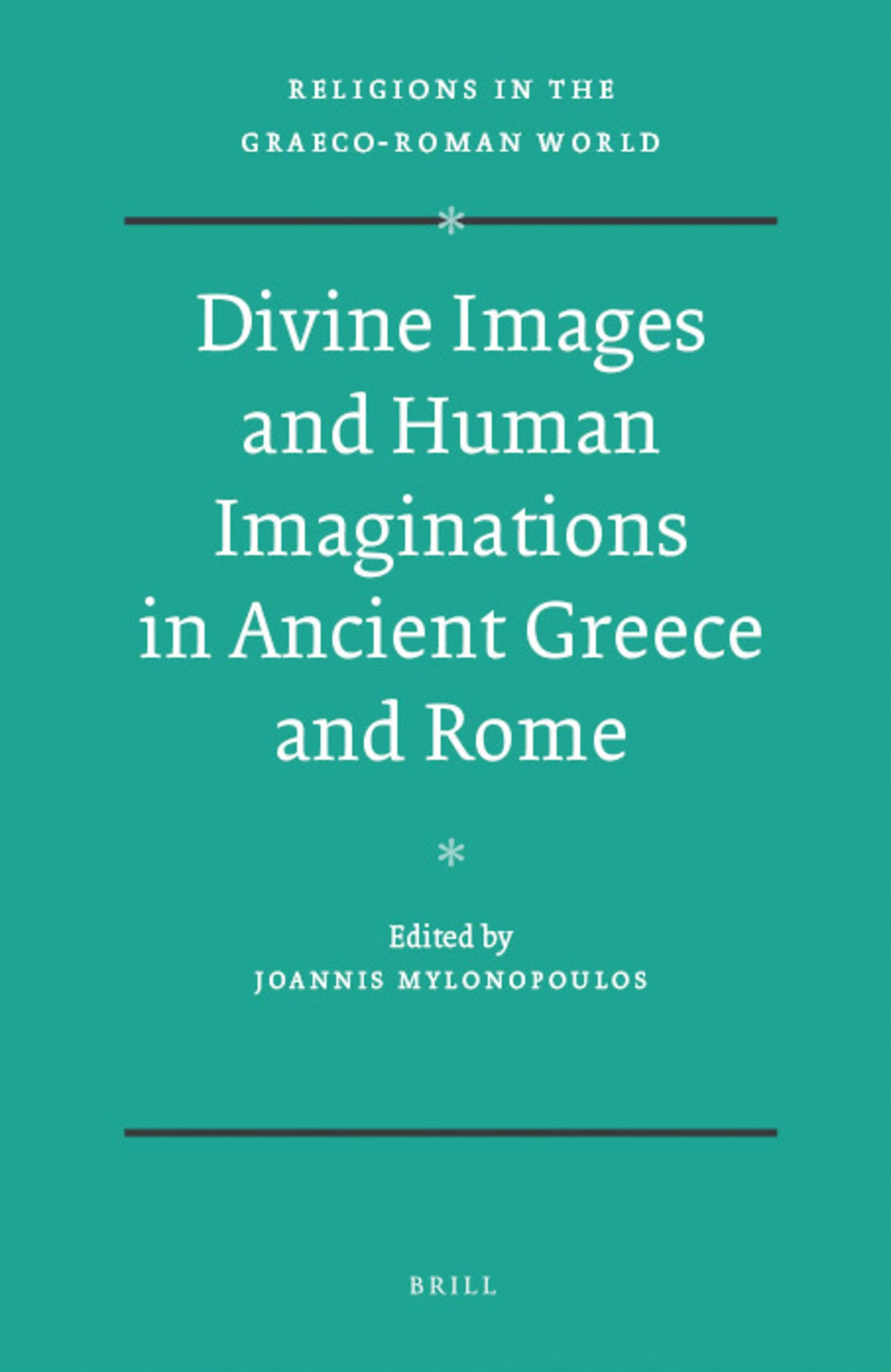 Divine Images and Human Imaginations in Ancient Greece and Rome