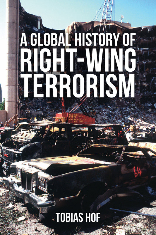 A Global History of Right-wing Terrorism