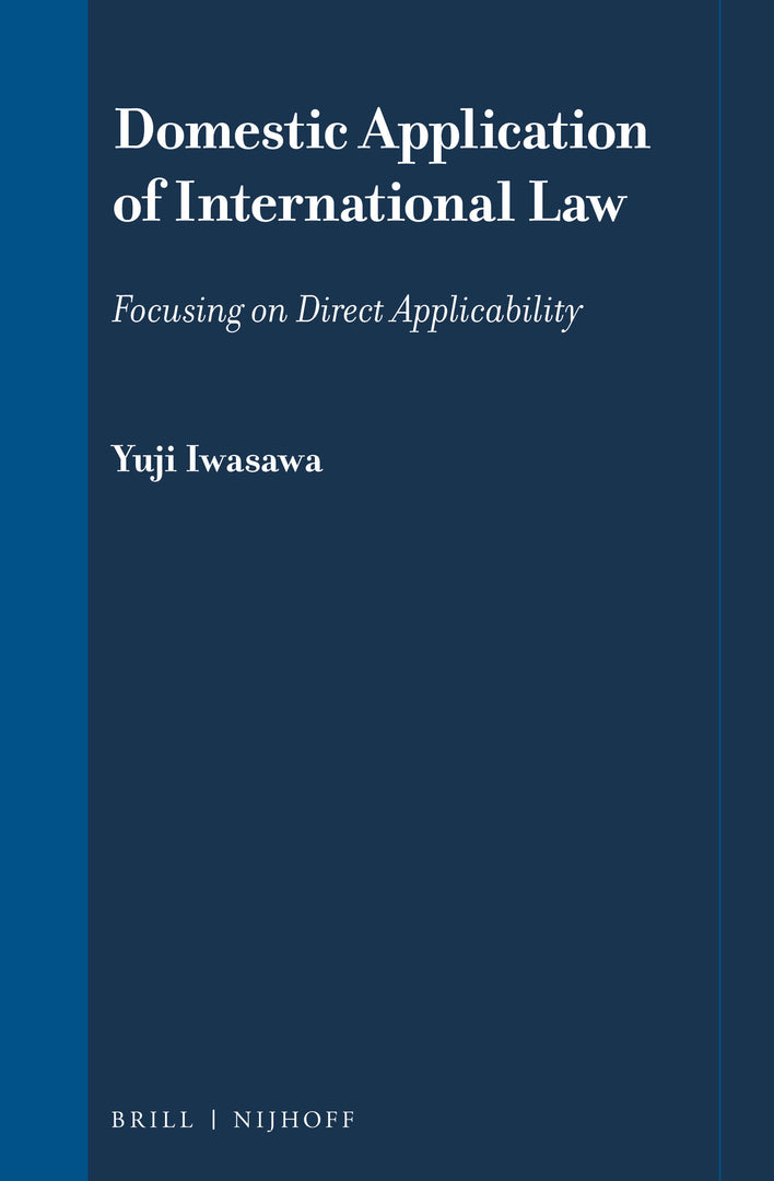 Cover image for Domestic Application of International Law ISBN 9789004509863