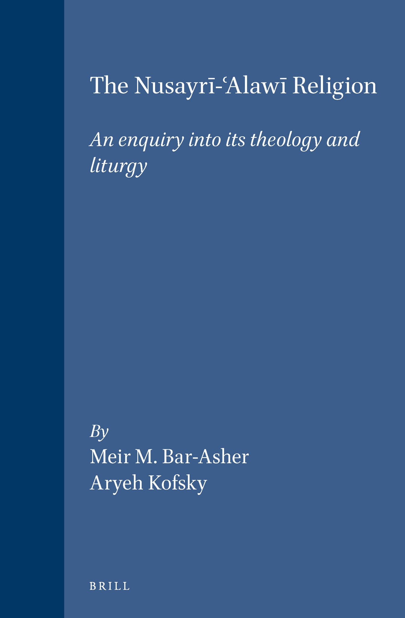 The Nusayrī-ʿAlawī Religion