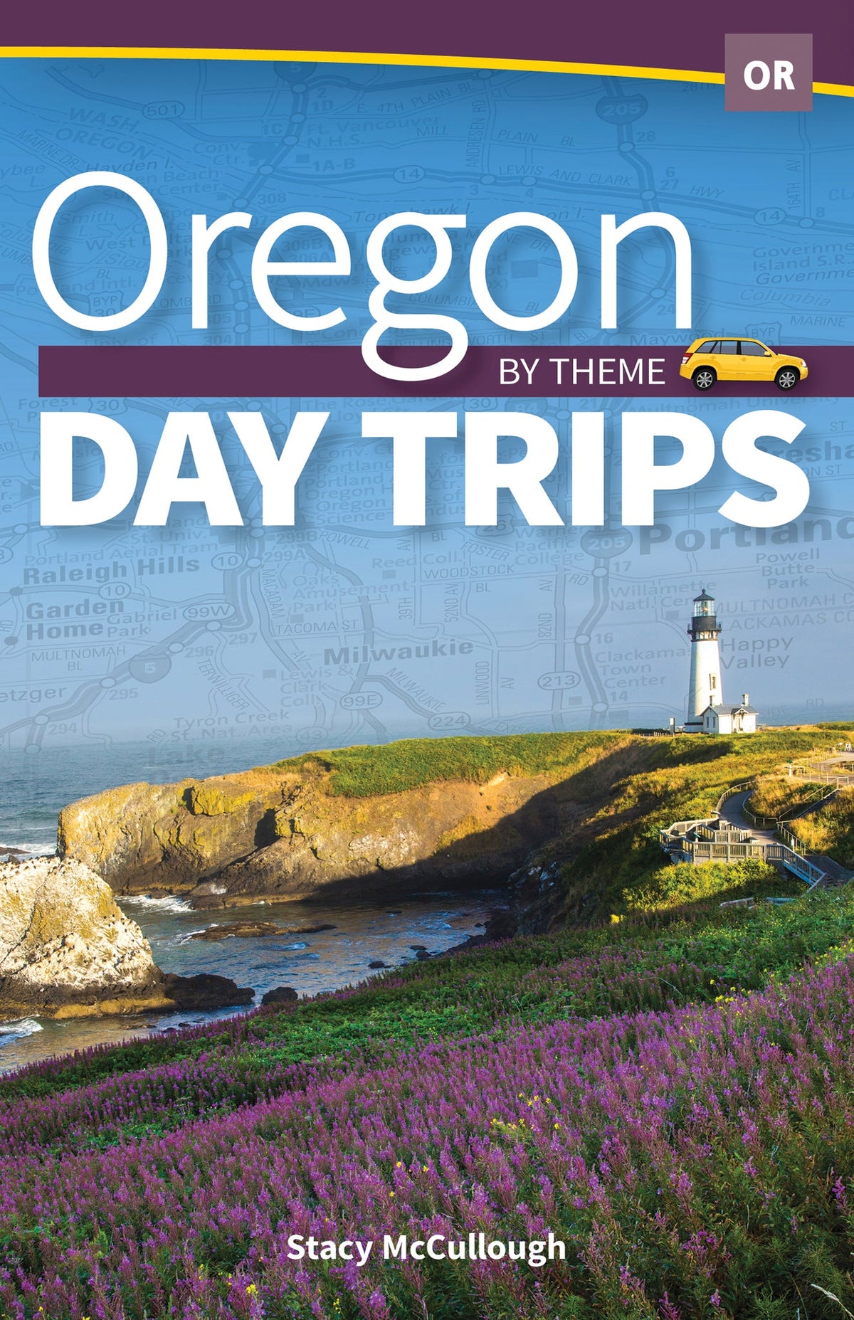 Cover image for Oregon Day Trips by Theme ISBN 9781591939290