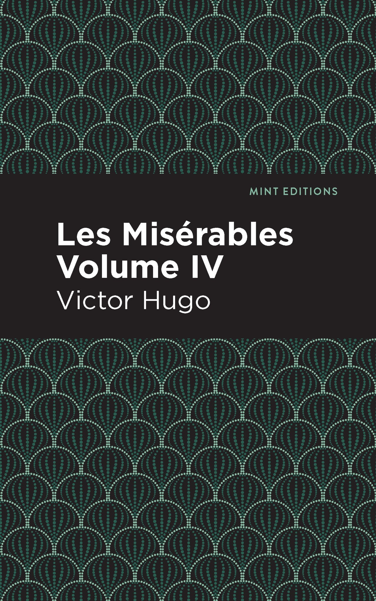 Cover image for Les Miserables Volume IV ISBN 9781513206622