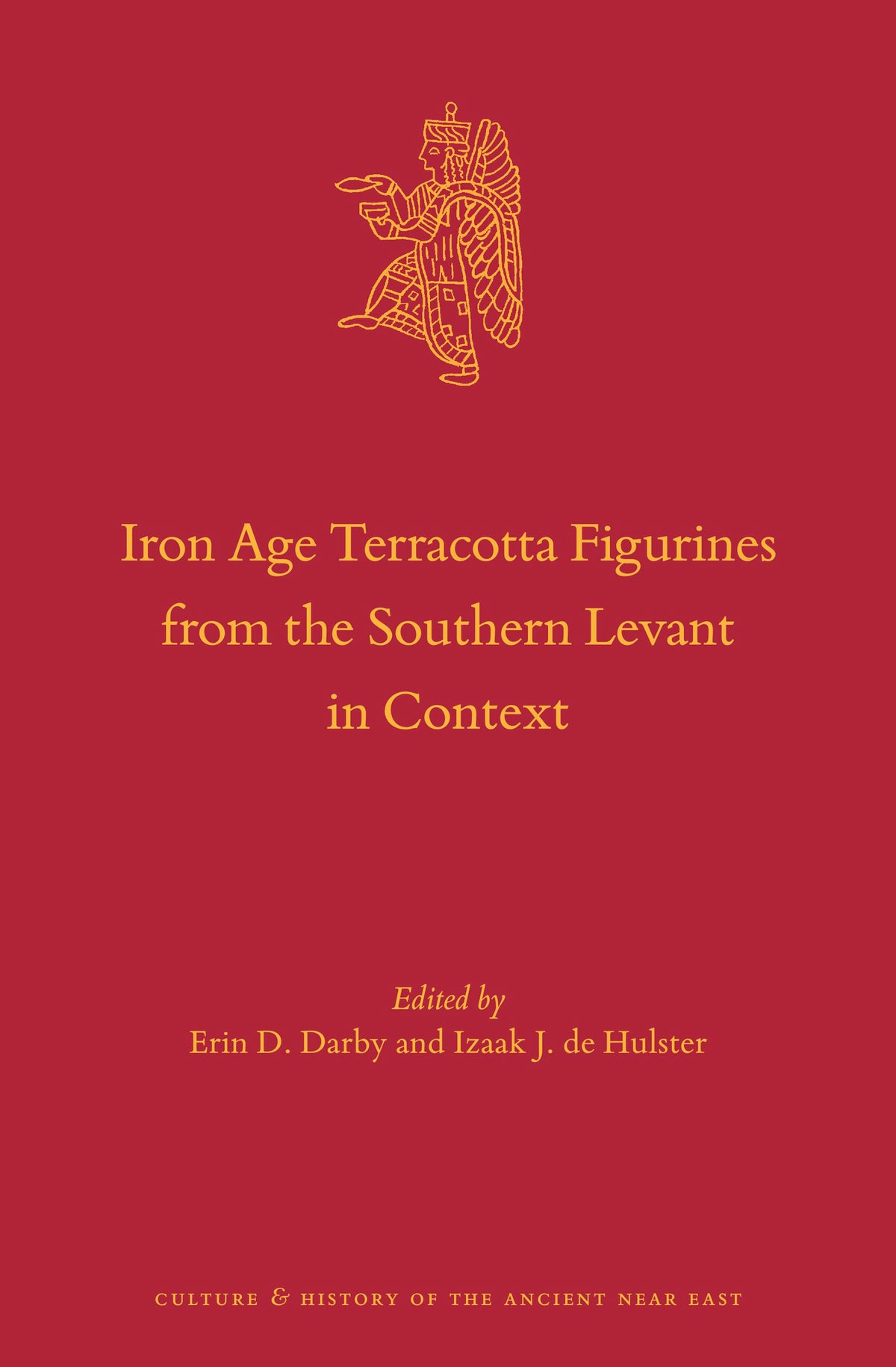 Iron Age Terracotta Figurines from the Southern Levant in Context