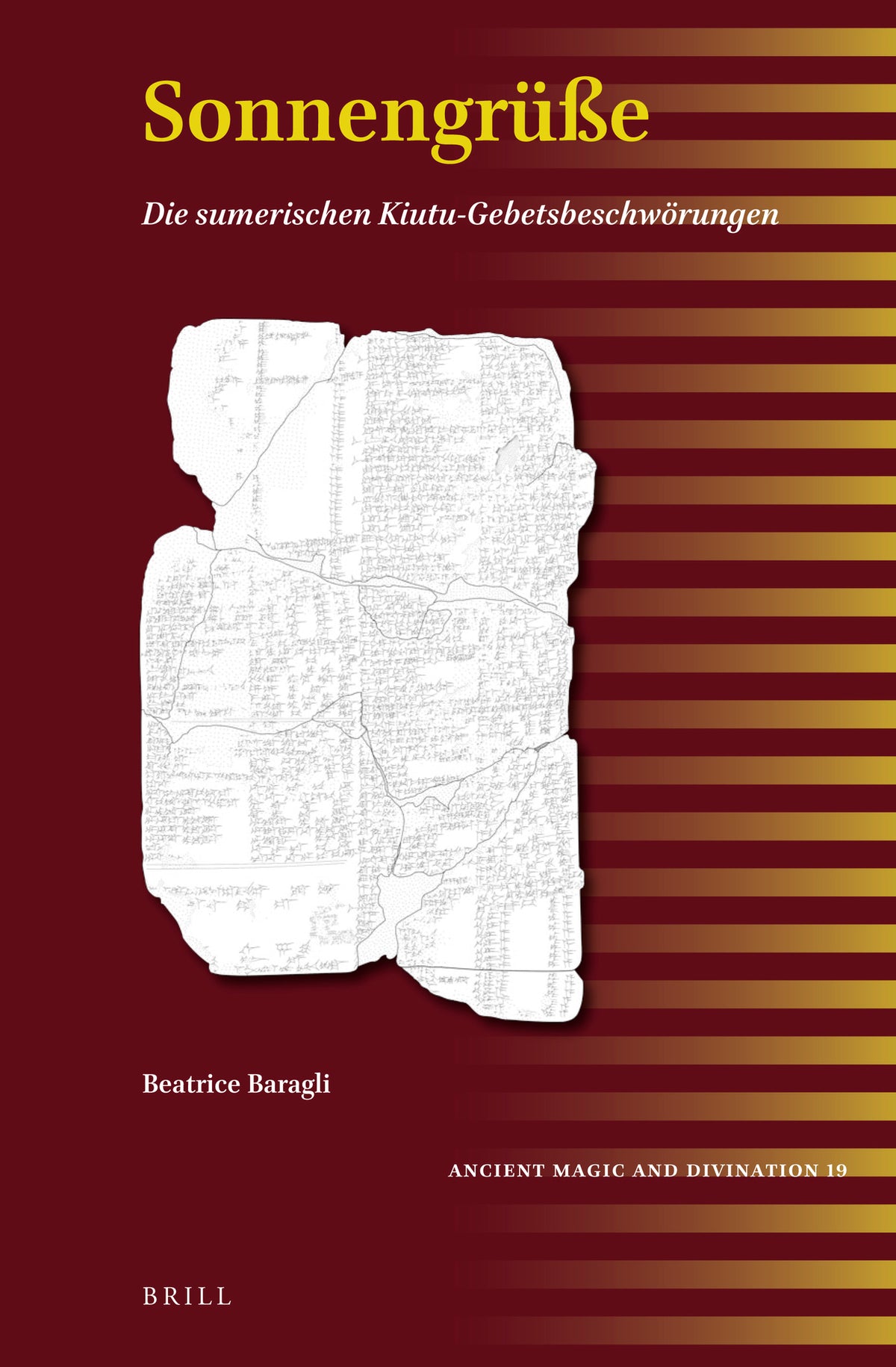Cover image for Sonnengrüße: Die sumerischen Kiutu-Gebetsbeschwörungen ISBN 9789004503717