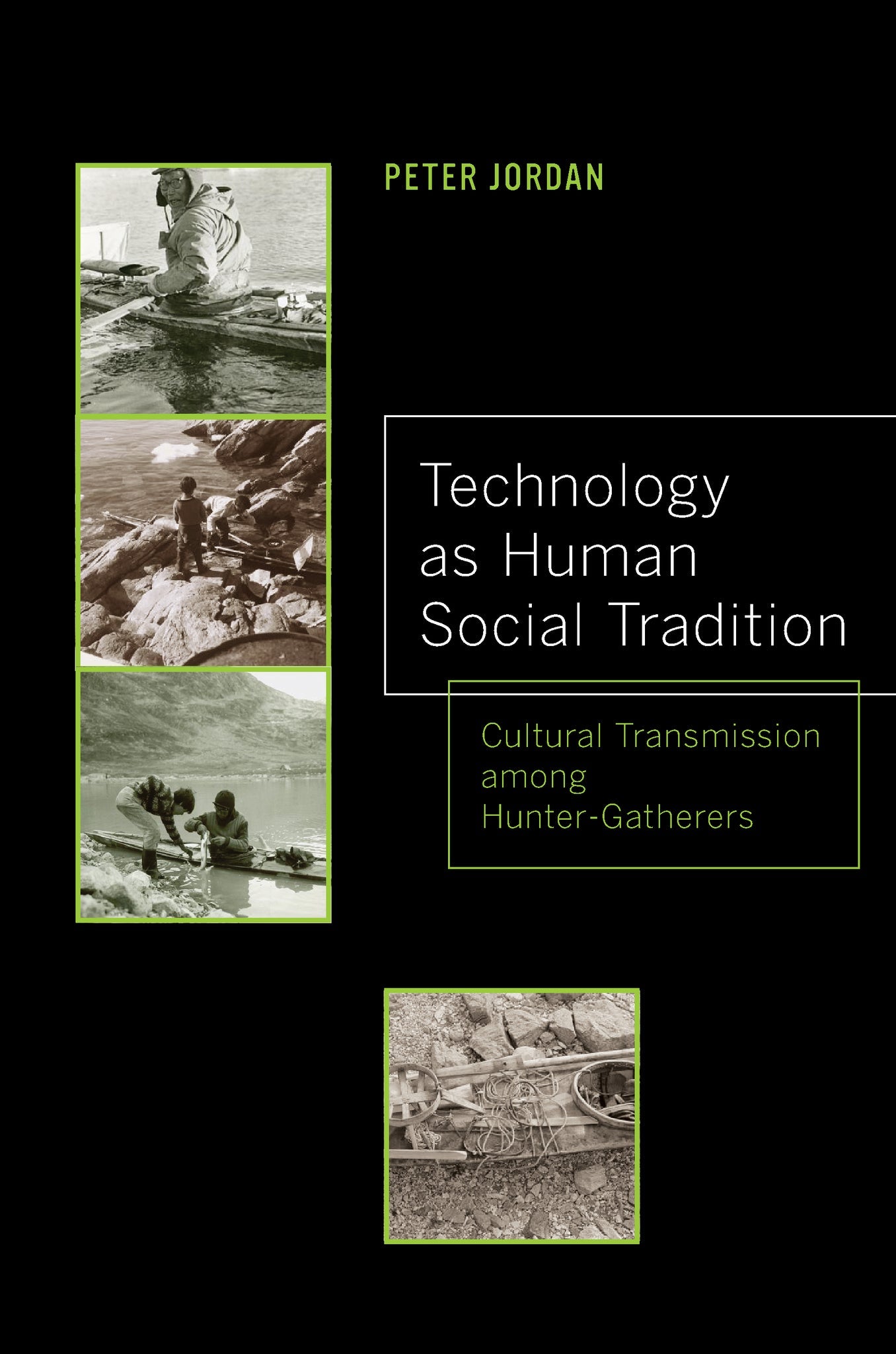 Cover image for Technology as Human Social Tradition ISBN 9780520958333