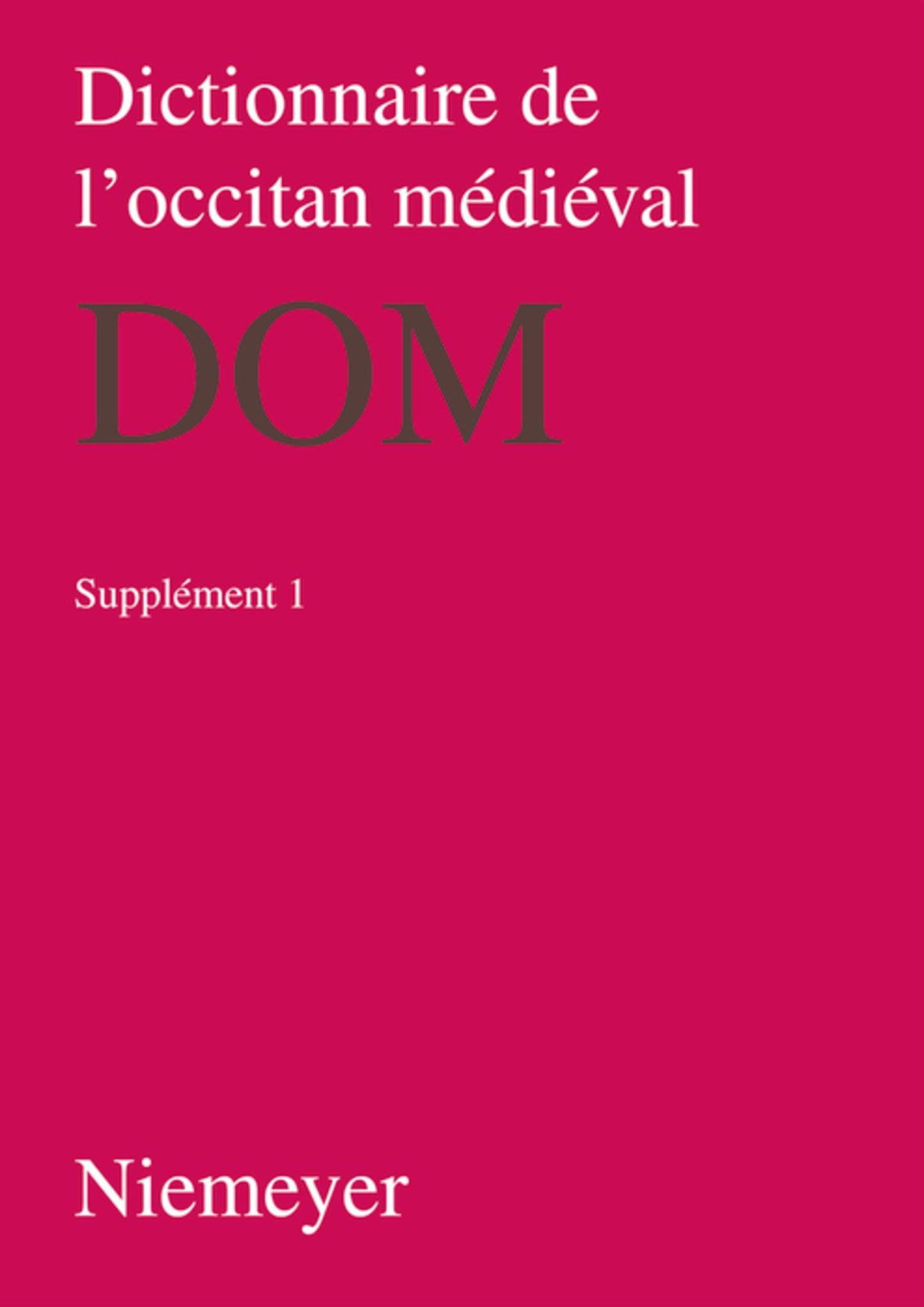 Dictionnaire de l’occitan médiéval (DOM). Supplement 1