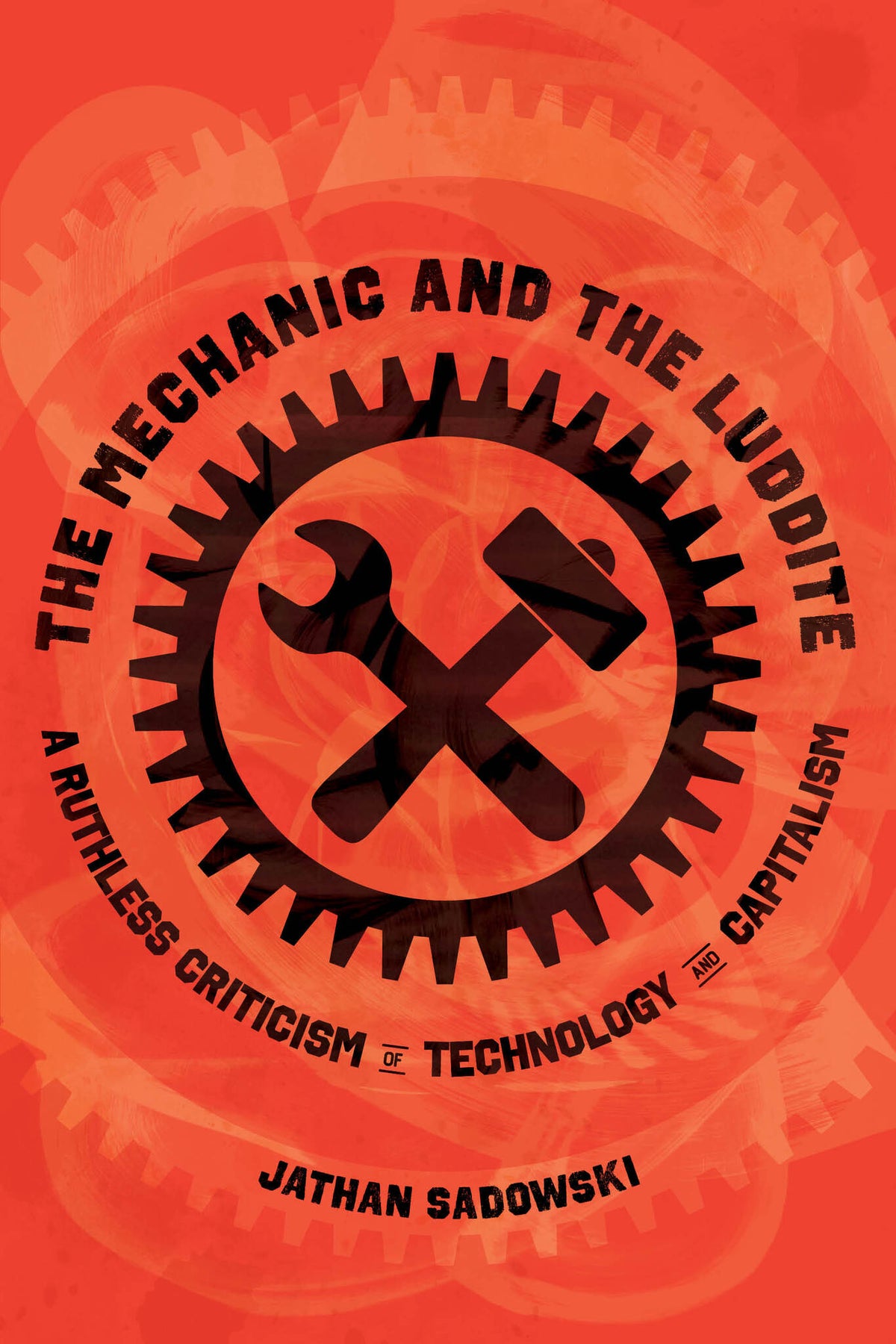 Cover image for The Mechanic and the Luddite ISBN 9780520398085