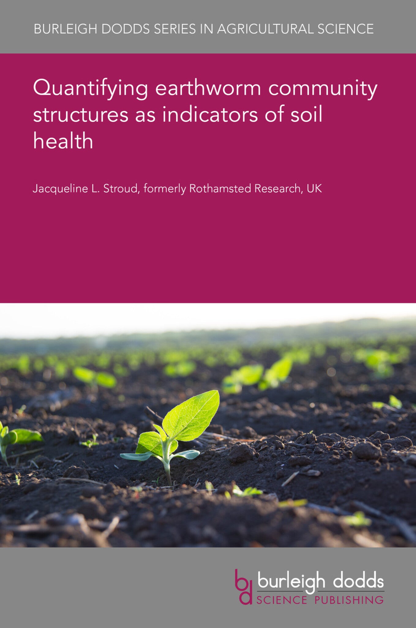 Cover image for Quantifying earthworm community structures as indicators of soil health ISBN 9781801461887
