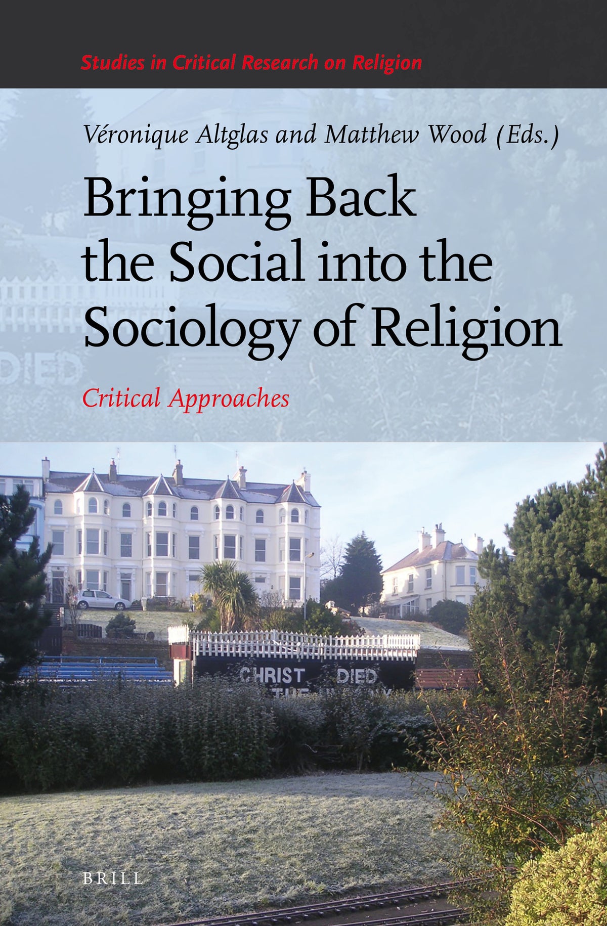 Bringing Back the Social into the Sociology of Religion
