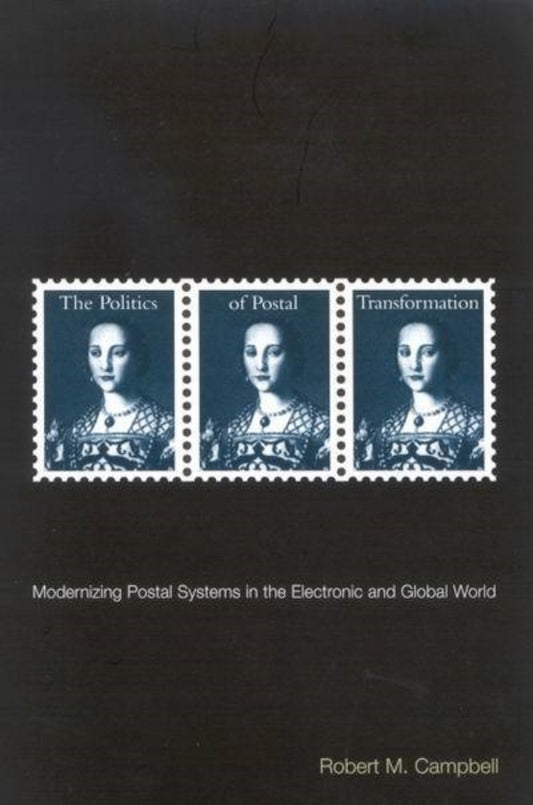 The Politics of Postal Transformation