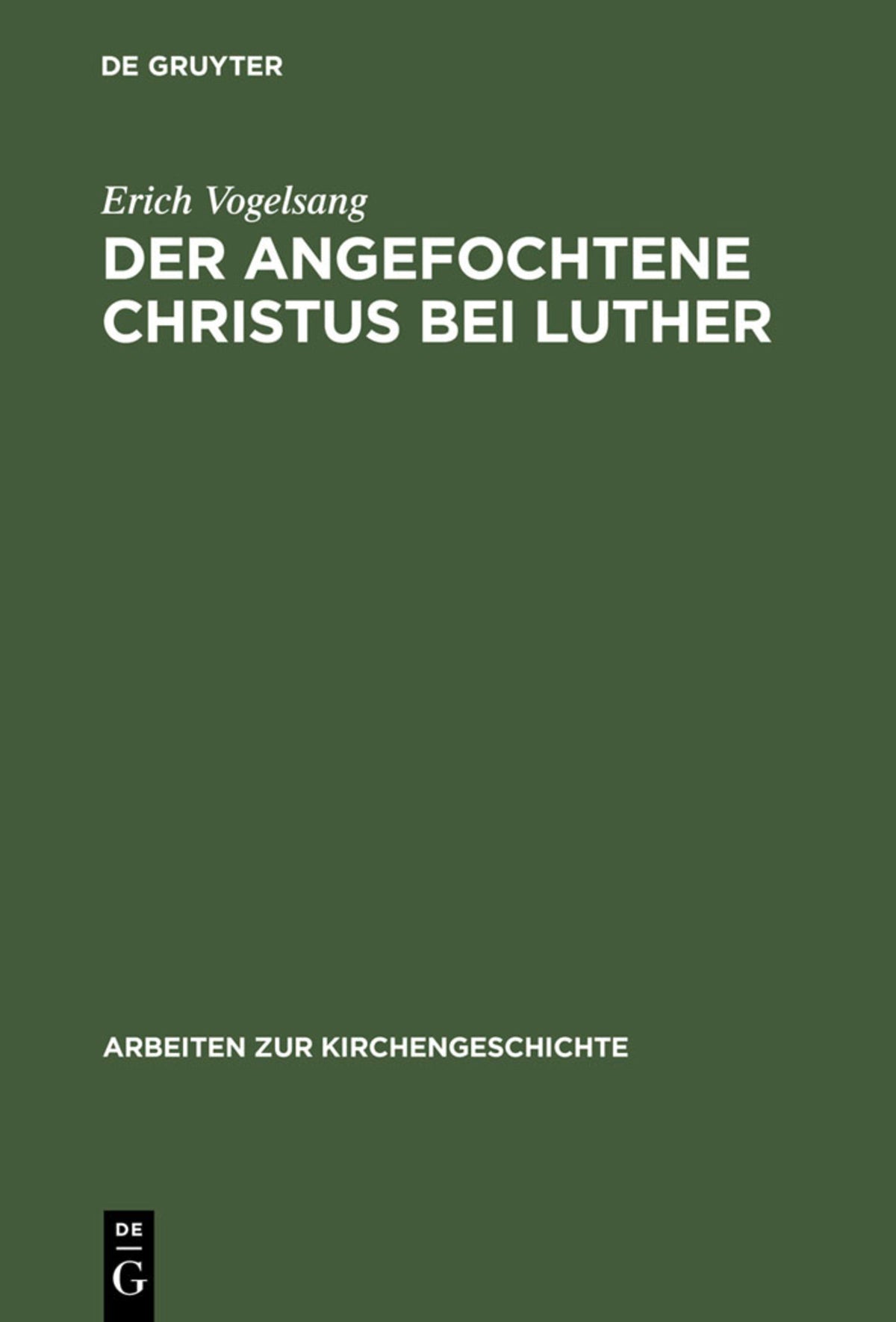 Cover image for Der angefochtene Christus bei Luther ISBN 9783110981674