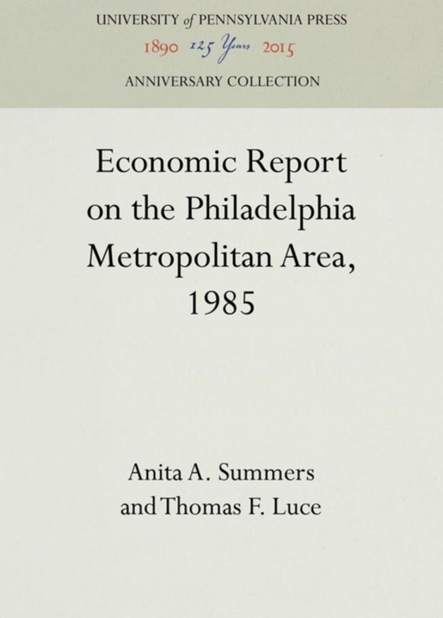 Cover image for Economic Report on the Philadelphia Metropolitan Area, 1985 ISBN 9781512818932