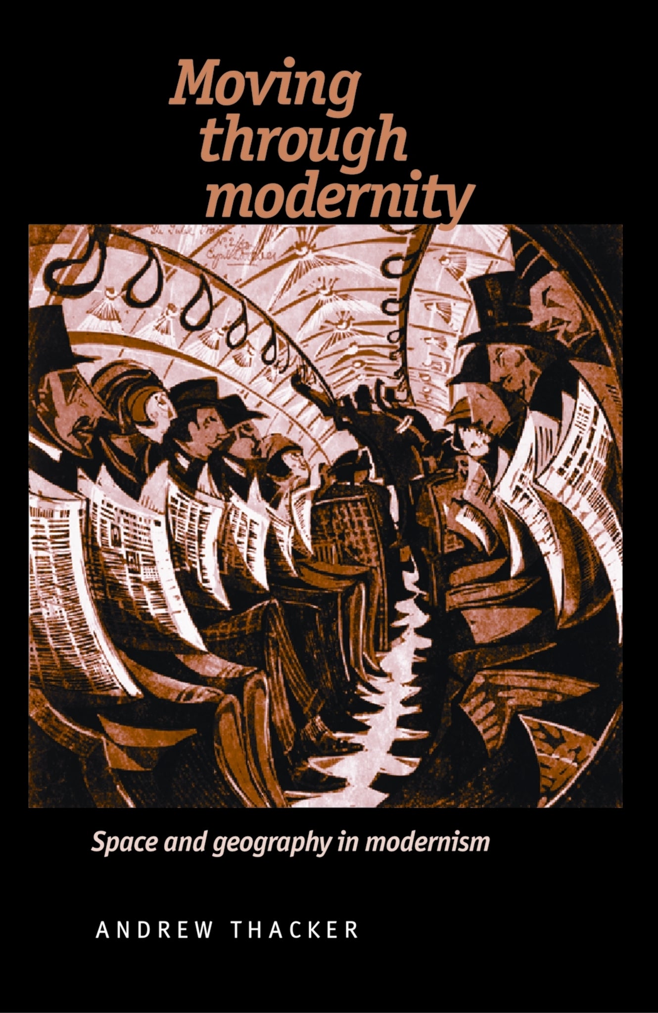 Cover image for Moving through modernity ISBN 9780719081200