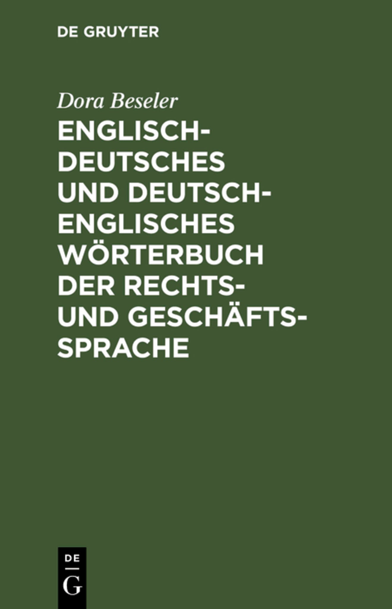 Cover image for Englisch-deutsches und deutsch-englisches Wörterbuch der Rechts- und Geschäftssprache ISBN 9783111107998