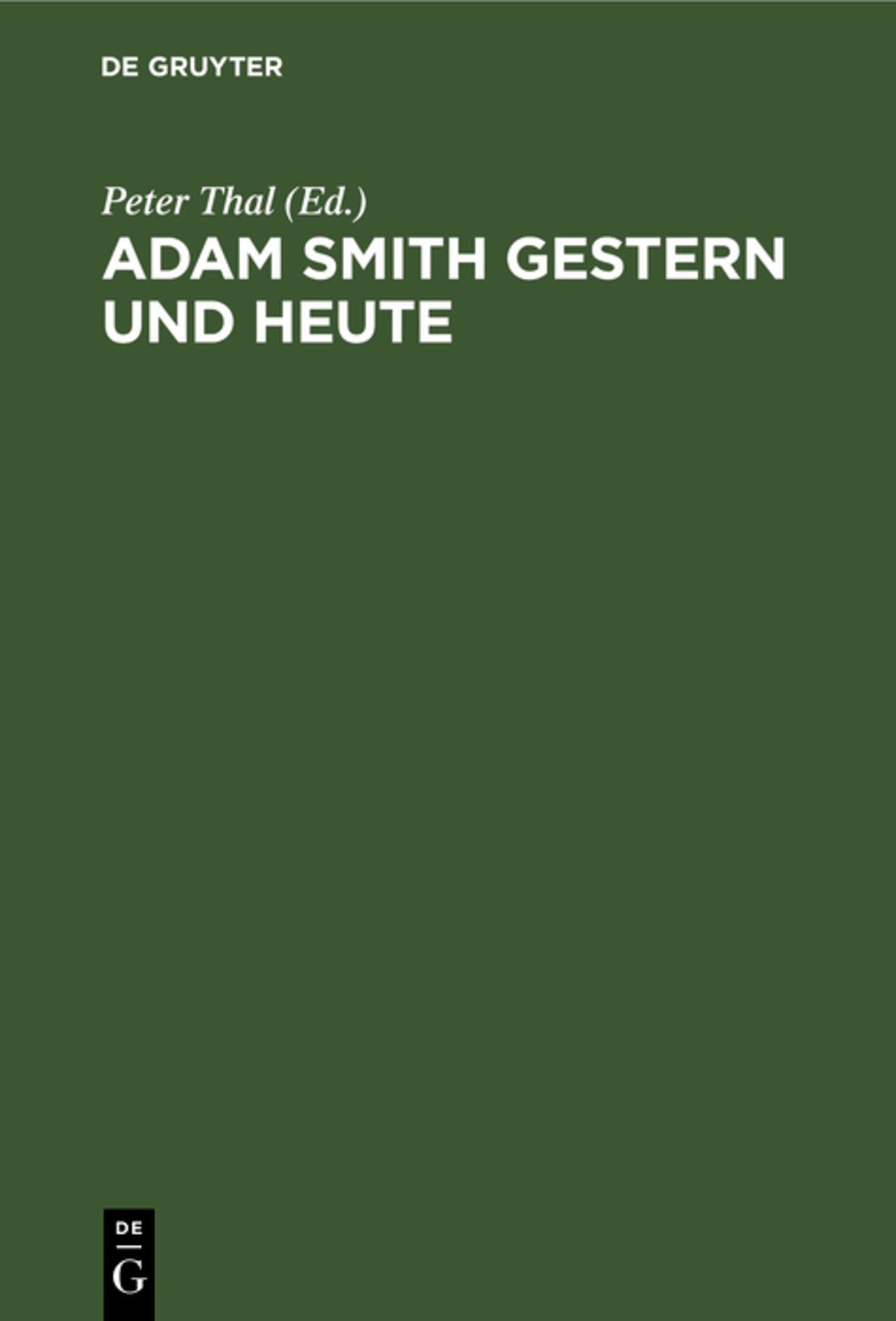 Adam Smith gestern und heute
